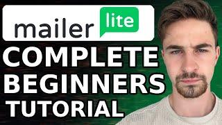 Mailerlite Tutorial 2024 (For Beginners) - Step by Step Email Marketing Guide