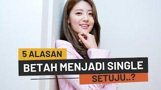 5 Alasan Kamu Masih Betah Menjadi Single, Setuju?