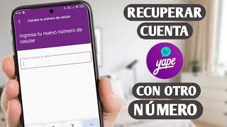 Como recuperar mi cuenta de yape si perdí mi numero