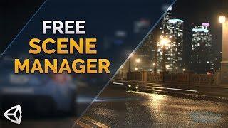 FREE Scene Manager you need for Unity!