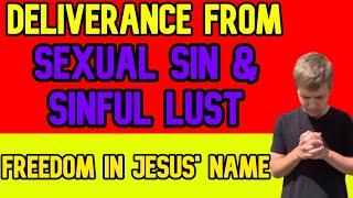 Deliverance Prayer For Lust Spirit Spouse Pornography & Sexual sin