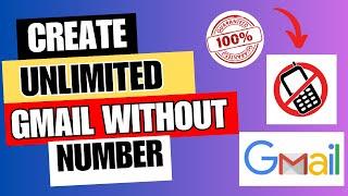 Create Unlimited Gmail Without Number | New Method