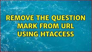 remove the question mark from url using htaccess