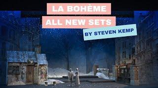 LA BOHÈME | All New Production | Sets by Steven Kemp