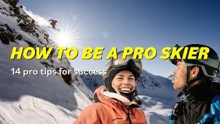 How To Be a Professional skier: 14 tips for success