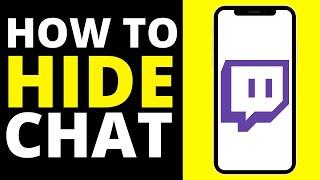 How To Hide Chat In Twitch App Mobile