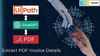 How to Extract PDF Invoice Details Using ChatGPT in UiPath | Step-by-Step Guide