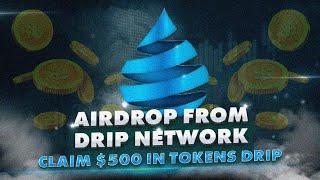 Claim your DRIP free crypto with the Ultimate Crypto Airdrop! Drip network