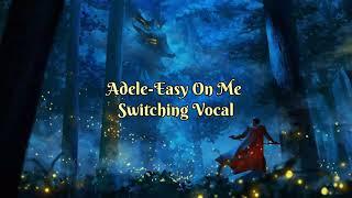 Easy On Me ~ Nightcore [Switching Vocal] Lyrics