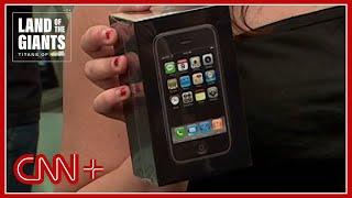 The iPhone's Impact | Land of the Giants: Titans of Tech | Clip | CNN+