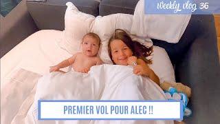 WEEKLY VLOG NICOOK 36 | premier avion pour Alec