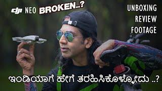 New DJI Neo Drone Broken..? | Rs12.5k | How to get it in India | Review| Footage | Kannada Vlogs