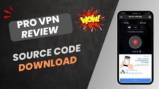 Pro Vpn Review | Best Vpn Source Code With Php Admin Panel 2023 | Download Now | Wp Creator Zone