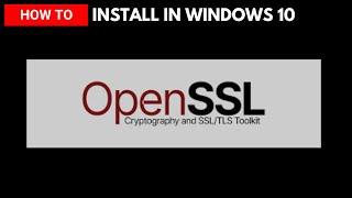 how to install openssl in windows 10 | 2023