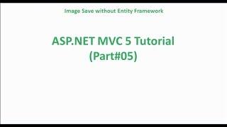 ASP.Net MVC Image Save without Entity Framework