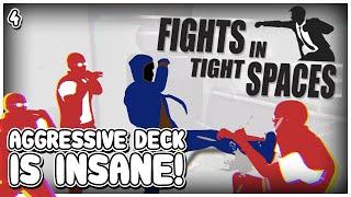 THE AGGRESSIVE DECK IS SO STRONG!  |  Fights in Tight Spaces