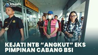 Kejati NTB Angkut Eks Pimpinan BSI Cabang Mataram di Semarang Dugaan Korupsi KUR Rp8,2 Miliar