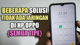 CARA MENGATASI JARINGAN SELULER TIDAK TERSEDIA DI HP OPPO A37, A5S, F1S, A15, A12, A3S, A16, DLL