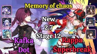 E0S1 Kafka Dot & E0S1 Rappa Superbreak  Memory of chaos stage 12 clear / Hsr