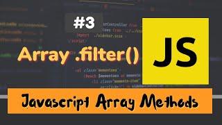 #3: Array .filter() Method | JavaScript Array Methods