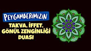 Peygamberimizin takva, iffet duası • Günün duası