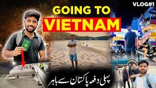 Going to Vitenam Pehli Baar International Trip  Kashif Majeed Vlogs