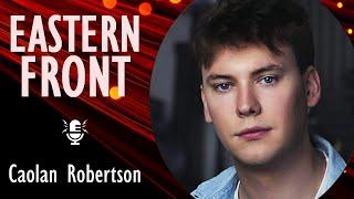 Caolan Robertson - The Eastern Front First Major Western Documentary to Focus on the War in Ukraine.