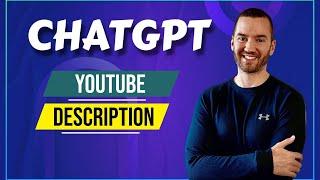 ChatGPT YouTube Description (AI YouTube Video Description Generator)