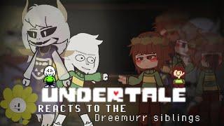 UNDERTALE REACT TO THE DREEMURR SIBLINGS️ ||  PART 1/3 ASRIEL DREEMURR  ||