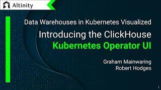 Data Warehouses in Kubernetes Visualized — ClickHouse Kubernetes Operator UI | Altinity