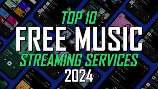 Top 10 Best FREE MUSIC Streaming Services (2024)