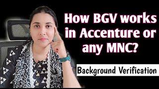 How much time it'll take for Background Verification in Accenture or any Company | Insights on BGV