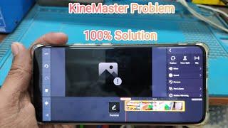 KineMaster Video Editing Problem 2023 100% Solution 