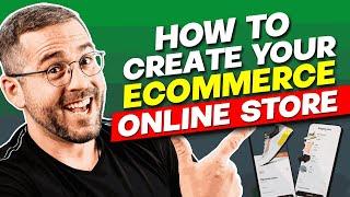 How to Create Your Ecommerce Online Store (Step by Step Tutorial)