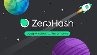 Zero Hash 2023 mission achievements