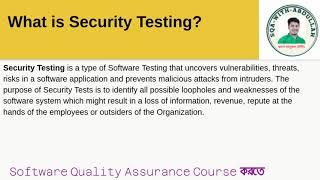 24. What is Security Testing & It's Types with Detail..