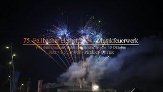 Fellbacher Herbst 2024 - Musikfeuerwerk, 4K HDR uncut