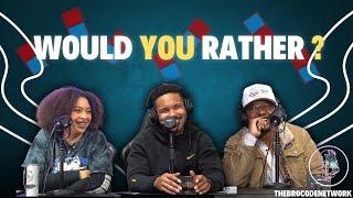 WOULD YOU RATHER? with BroCodeNetwork