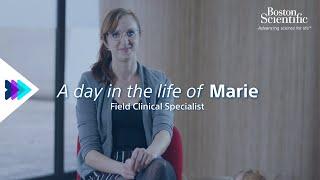 A Day in the Life | Marie, Field Clinical Specialist