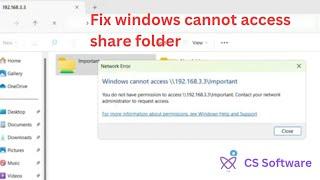 Windows cannot access share folder on windows 10 or 11 networking problem fix