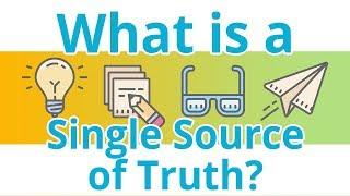 What is a Single Source of Truth?