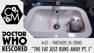 Doctor Who Rescored: Partners in Crime - "The Fat Just Runs Away Pt. I"