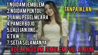 Adella Ngidam Jemblem Full Album Terbaru || Lagu Viral Tiktok 2023