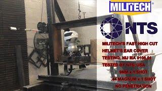 MILITECH's FAST High Cut Ear Covers Ballistic Testing By NTS Lab, USA