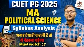 CUET MA Political Science 2025 Syllabus Analysis | CUET PG 2025 Political Science Exam Pattern