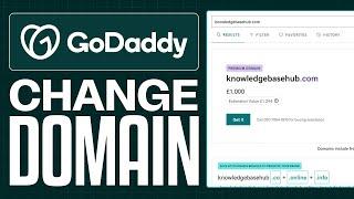 How To Change Domain Name on GoDaddy (Step by Step)