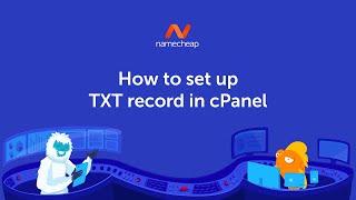 How to add a TXT record for your domain name using cPanel