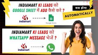 Indiamart to WhatsApp Automation with ZERO per message cost | How to send WhatsApp to New Leads