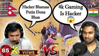  @4kGamingNepal Is Hacker | 4k Gaming Nepal Vs Indian Streamer