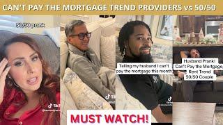 Can't Pay The Mortgage Trend Goes Viral: Provider Men vs 50/50 Guys & Reactions